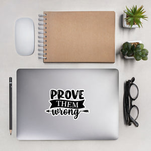 Prove Them Wrong Bubble-free stickers