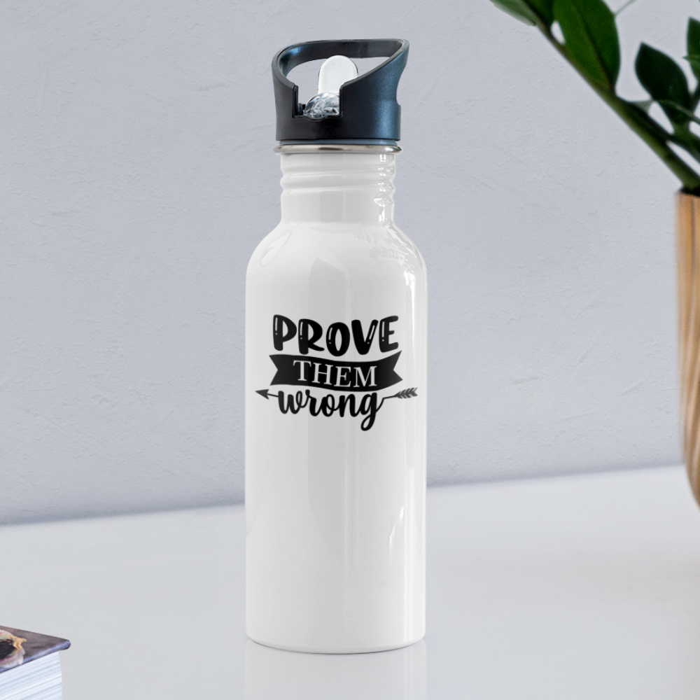 Prove Them Wrong Water Bottle - white