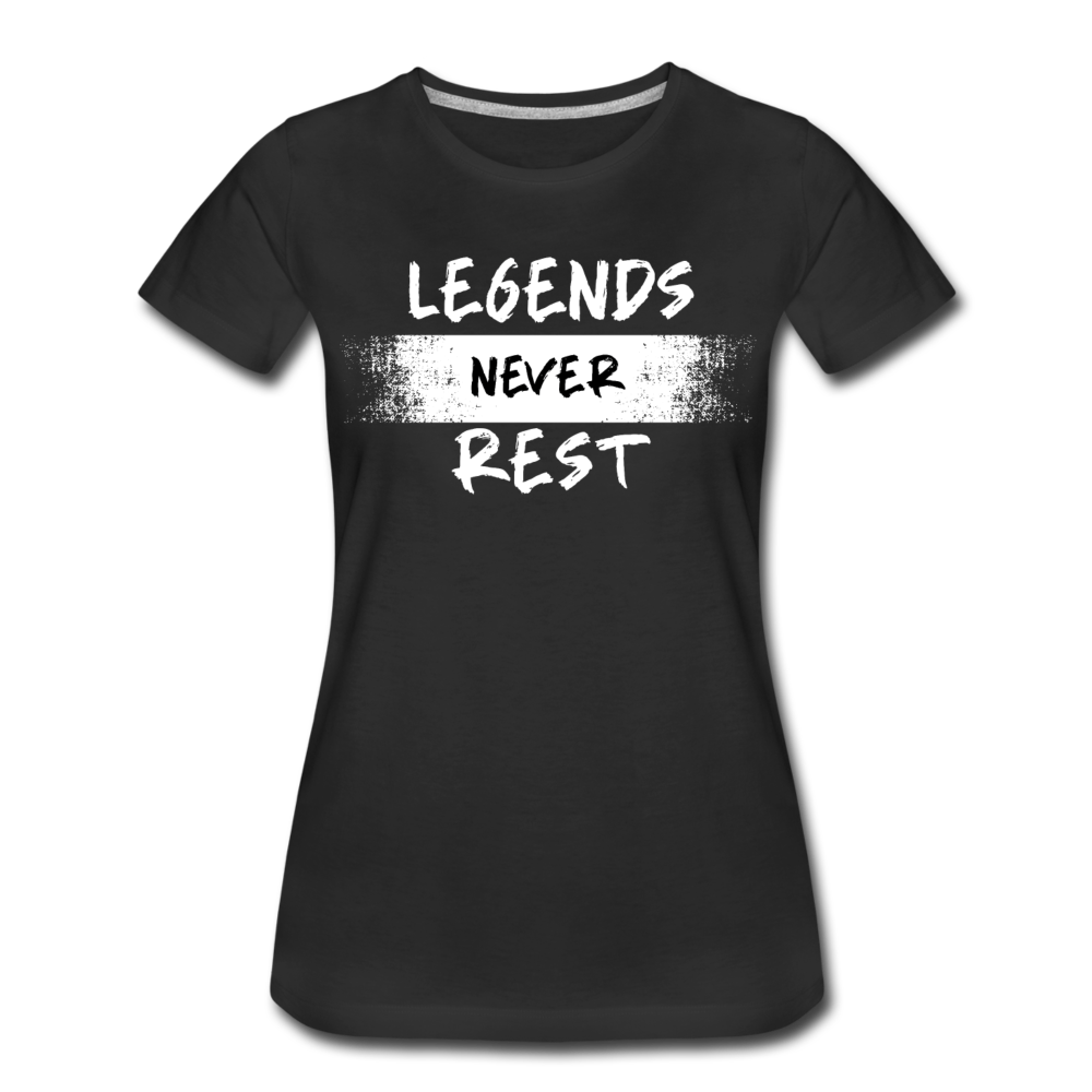 Legends Never Rest Women’s Premium T-Shirt - black