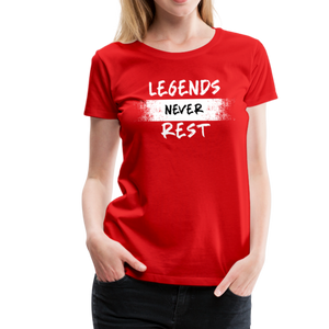 Legends Never Rest Women’s Premium T-Shirt - red