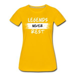 Legends Never Rest Women’s Premium T-Shirt - sun yellow