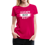 Load image into Gallery viewer, Legends Never Rest Women’s Premium T-Shirt - dark pink
