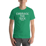 Load image into Gallery viewer, Embrace the Suck! Short-Sleeve Unisex T-Shirt

