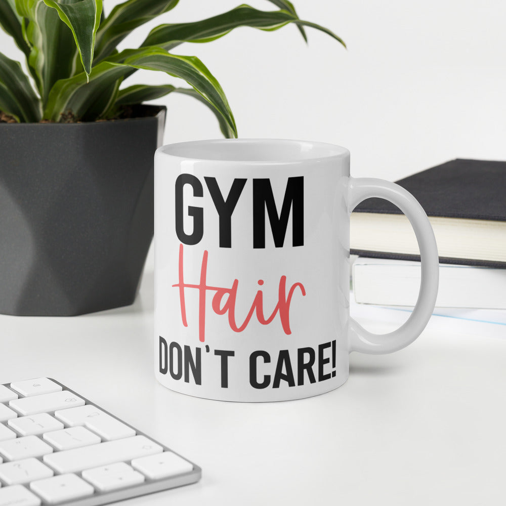 Gym Hair Don't Care. Coffee/Tea Mug