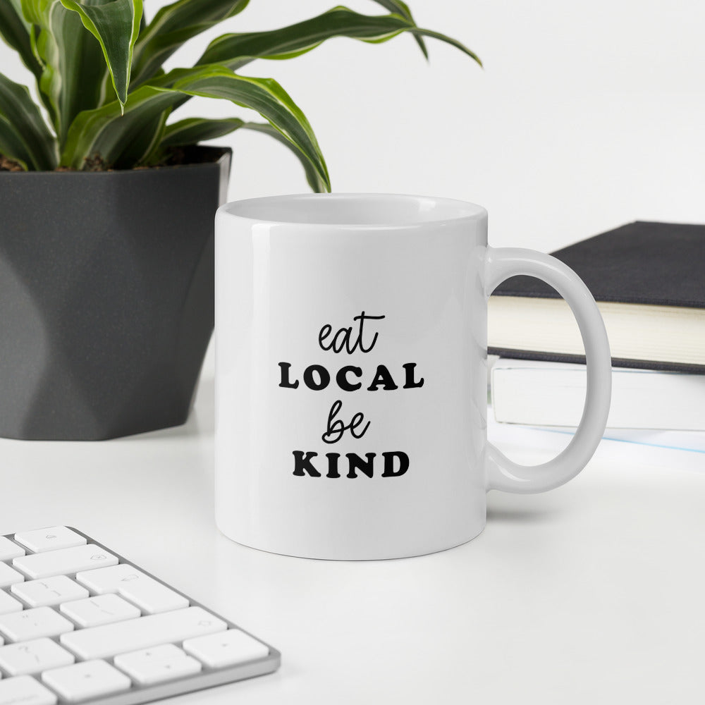 Eat Local Be Kind Coffee/Tea Mug